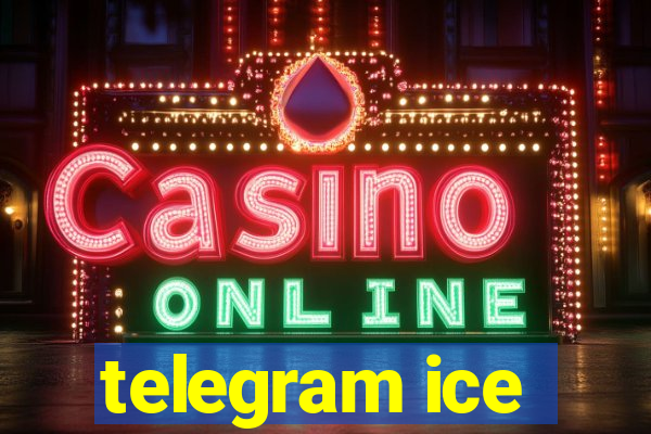 telegram ice